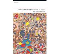 Windmills in Flames: Old and New Poems