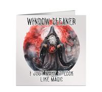 Window Cleaner I Just Make It Look Like Magic Birthday Card for New Job, Retirement or Christmas