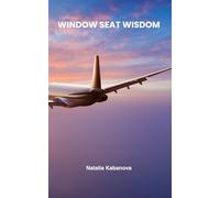 Window Seat Wisdom