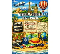 Window Sudoku for Travel: Sharpen Your Mind with 100 Brain-Boosting Challenges