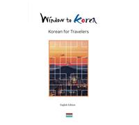 Window to korea: Korean Guide for Beginners Traveling in Korea