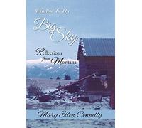 Window to the Big Sky: Reflections from Montana