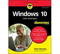 Windows 10 For Seniors For Dummies, 4th Edition (For Dummies (Computer/Tech))
