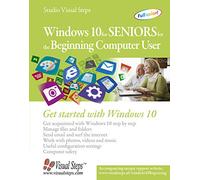 Windows 10 for Seniors for the Beginning Computer User