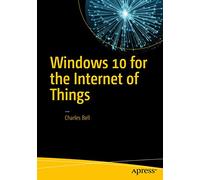 Windows 10 for the Internet of Things