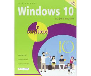Windows 10 in easy steps, 4th Edition - covers the April 2018 Update (In Easy Steps) by Nick Vandome