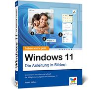 Windows 11: Die Anleitung in Bildern