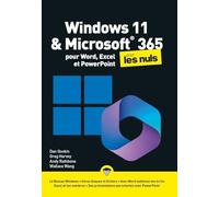 Windows 11 et Microsoft 365 pour les Nuls - Pour Word, Excel et PowerPoint