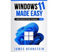 Windows 11 Made Easy: Take Control of Your Computer (Windows Made Easy)