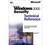 Windows 2000 Security Technical Reference (It-Microsoft Technical Reference)