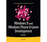 Windows 8 and Windows Phone 8 Game Development