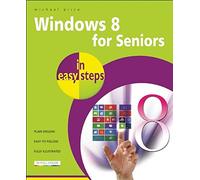 Windows 8 for Seniors in Easy Steps