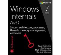 Windows Internals, Book 1: User Mode. Catlin, Hanrahan, Russinovi