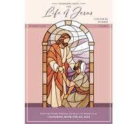 Windows into the Life of Jesus - Colour by Number: Scripture Stories Through the Beauty of Stained Glass Colour by Number Colouring Book (Windows into... Colouring Books)