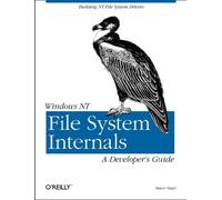 Windows NT File System Internals +D3: A Developer's Guide