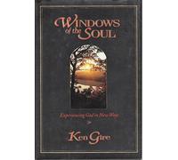 Windows of the Soul: Experiencing God in New Ways