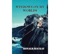 Windows On My Worlds: A Collection of Short Stories