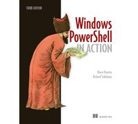 Windows PowerShell in Action, 3E