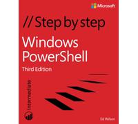 Windows PowerShell Step by Step: Step by Step: Intermediate