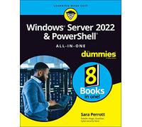 Windows Server 2022 & PowerShell All-in-One For Dummies (For Dummies (Computer/Tech))
