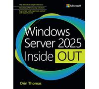 Windows Server Inside Out : Updated for Windows Server 2025