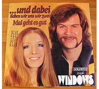 Windows - ...Und Dabei Lieben Wir Uns Wir Zwei / Mal Geht Es Gut