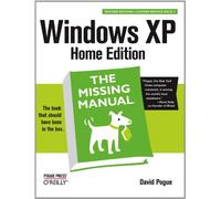 Windows XP Home Edition: The Missing Manual 2e