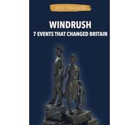 Windrush: 7 Events That Changed Britain