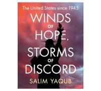 Winds of Hope, Storms of Discord: The United States since 1945