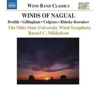 Ohio State Uni We - COLGRASS: Winds of Nagual / DVORAK: Serenade / GILLINGHAM: No Shadow of Turning