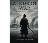 Winds of War: A Warrior’s Promise