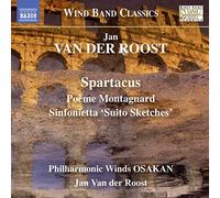 Winds Osakan/Van Der Roost - Van Roost: Spartacus