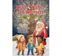 Winds, Wishes, and Whispers: An Unspoken Christmas