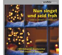 Windsbach Boys Choir - NUN SINGET UND SEID FROH