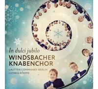 WINDSBACHER KNABENCHOR/LAUTTEN COMPAGNEY - IN DULCI JUBILO CD NEW