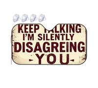 Windshield Cover Sun Shade Keep Talking I'M Silently Disagreing You. Car Windshield Sunshade Windshield Sunshade Sun Cover For Car Windshield(70x130cm)
