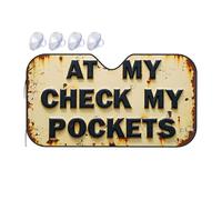 Windshield Sun Shade Rusty Sign: 'At My Check Pockets' Car Windshield Sunshade Windshield Sunshade Car Window Covers(76x140cm)
