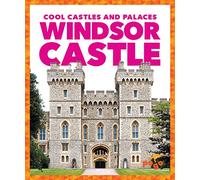 Windsor Castle (Cool Castles and Palaces)