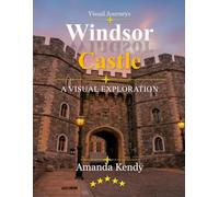 Windsor Castle: The World's Oldest & Largest Inhabited Castle - A Visual Journey Through Royal History & British Majesty