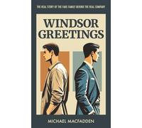 Windsor Greetings: The real story of the fake family behind the real business