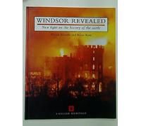 Windsor Revealed: New Light on the History of the Castle