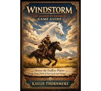 Windstorm The Legend of Khiimori Game Guide: “Across the Endless Plains: Forge Your Path of Survival and Honor”