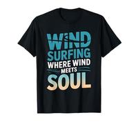 Windsurfing Where Wind Meets Soul Ocean Surfboard Sport T-Shirt