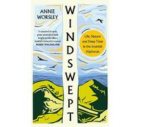 Windswept – Life, Nature and Deep Time in the Scottish Highlands