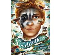 Windwalkers (2). Helden der Lüfte: Tier-Fantasy über eine Schule für Vogel-Gestaltwandler: Kinderbuch ab 10 Jahren aus der Welt von "Woodwalkers" und "Seawalkers" von Bestseller-Autorin Katja Brandis