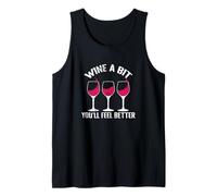 Wine a Bit You´ll Feel Better Tank Top
