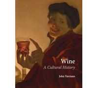 Wine: A Cultural History