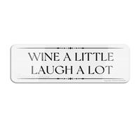 Wine A Little Laugh A Lot Wall Or Door Signlong Lasting With Double Sided Tape 9x3 Inch