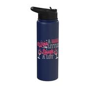 Wine A Little Laugh A Lot Wine Lover Stainless Steel Insulated Water Bottle