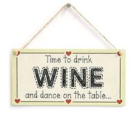 Wine and Dance on the Table Hanging Sign | Wine celebration humour